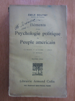 Anticariat: Emile Boutmy - Elements d'une Psychologie Politique du Peuple Americain 