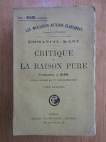 Anticariat: Emmanuel Kant - Critique de la Raison Pure (volumul 1)