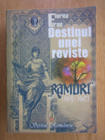 Florea Firan - Destinul unei reviste Ramuri, 1964-2005