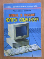 Anticariat: Florentina Hristea - Sistemul de programare Norton Commander