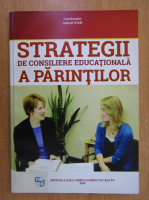 Gabriel Stan - Strategii de consiliere educationala a parintilor