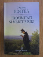 Ioan Pintea - Proximitati si marturisiri