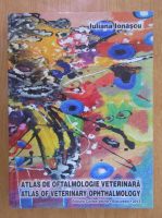 Iuliana Ionascu - Atlas de oftalmologie veterinara