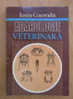 Anticariat: Iustin Cosoroaba - Acarologie veterinara