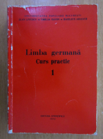 Jean Livescu - Limba germana, volumul 1. Curs practic