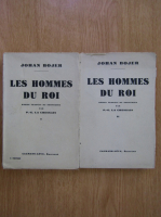Johan Bojer - Les hommes du roi (2 volume)