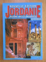 Jordanie. Histoire, Arts et Antiquites