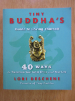Lori Deschene - Tiny Buddha's Guide to Loving Yourself
