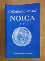 Marin Diaconu - Noica. Modelul Cultural (volumul 2)