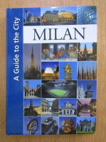 Milan. A Guide to the City 