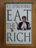 P. J. ORourke - Eat the Rich