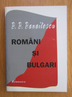 Petre P. Panaitescu - Romani si bulgari