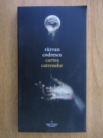 Razvan Codrescu - Cartea catrenelor