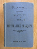 Rene Doumic - Histoire de la Litterature Francaise