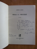 Sergiu Adam - Peisaj cu printesa (cu autograful autorului)