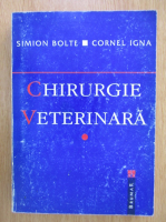 Simion Bolte, Cornel Igna - Chirurgie veterinara