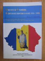 Simpozionul international Unitate si dainuire. Centenar Romania Mare 1918-2018 