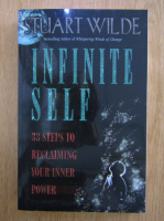 Stuart Wilde - Infinit Self. 33 Steps to Reclaming Your Inner Power 