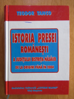 Teodor Tanco - Istoria presei romanesti a judeului Bistrita-Nasaud de la origini pana in 2004