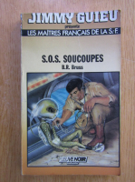 B. R. Bruss - S. O. S. Soucoupes