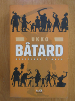 Anticariat: Batard. Histoires d'orcs