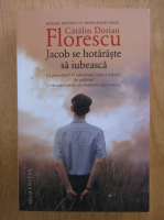 Catalin Dorian Florescu - Jacob se hotaraste sa iubeasca