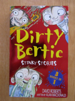 Anticariat: David Roberts - Dirty Bertie. Stinky Stories