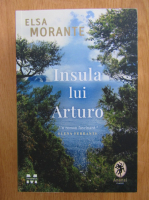 Elsa Morante - Insula lui Arturo