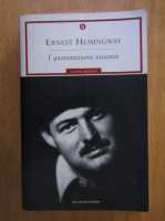 Ernest Hemingway - I quarantanove racconti