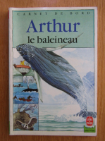 Anticariat: Florence Faucompre - Arthur le baleineau 