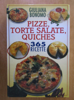 Giuliana Bonomo - Pizze, torte salate, quiches
