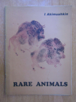 Igor Akimushkin - Rare Animals