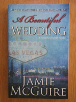 Jamie McGuire - A Beautiful Wedding 
