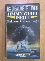 Jimmy Guieu - Narkoum. Finances rouges