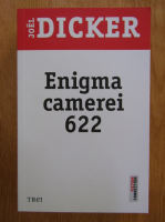 Anticariat: Joel Dicker - Enigma camerei 622