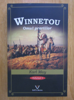 Anticariat: Karl May - Winnetou, volumul 1. Omul preriilor