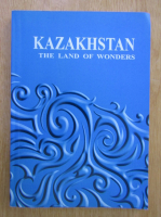 Kazakhstan. The Land of Wonders