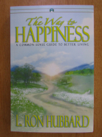 Anticariat: L. Ron Hubbard - The Way to Happiness