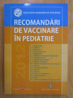 Marin Burlea - Recomandari de vaccinare in pediatrie