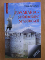 Mihai Eminescu - Basarabia, pamant romanesc samavolnic rapit