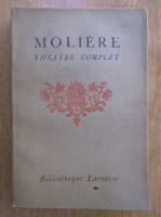 Moliere - Theatre complet (volumul 4)