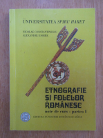 Anticariat: Nicolae Constantinescu - Etnografie si folclor romanesc. Note de curs (volumul 1)