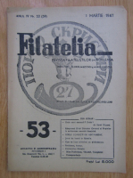 Revista Filatelia, anul IV, nr. 53, martie 1947