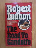Anticariat: Robert Ludlum - The Road to Gandolfo