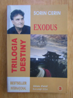 Anticariat: Sorin Cerin - Destiny, volumul 3. Exodus