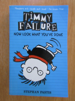 Stephan Pastis - Timmy Failure. Now Look What You've Done