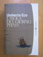 Anticariat: Umberto Eco - L'isola del giorno prima