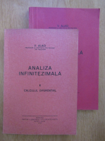 V. Alaci - Analiza infinitezimala (2 volume)