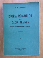 A. D. Xenopol - Istoria romanilor din Dacia Traiana (volumul 1)