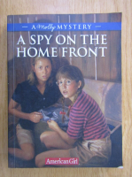 A Molly Mystery. A Spy on the Home Front